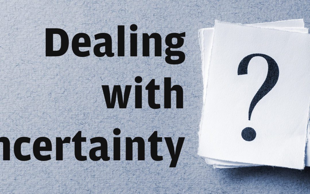 Graphic with caption "Dealing with Uncertainty"