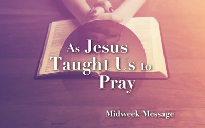 As Jesus Taught Us to Pray