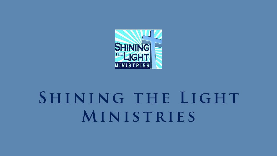 News from Shining The Light Ministries