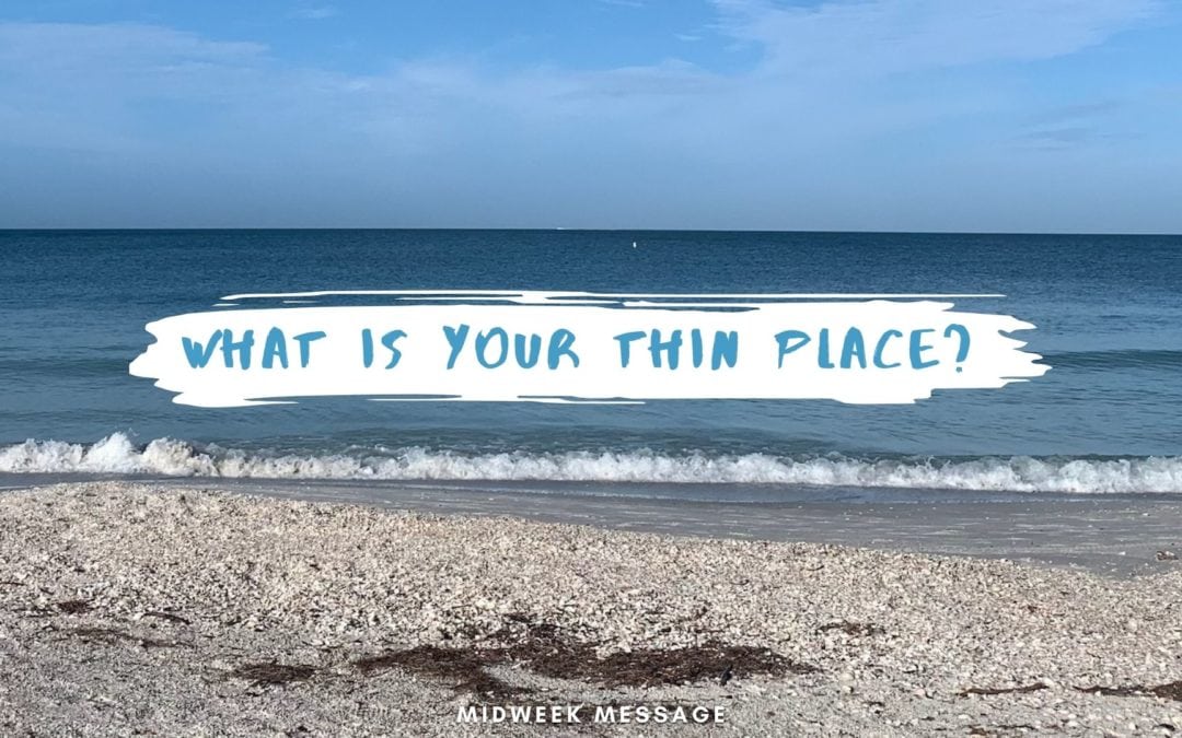 What is Your Thin Place?