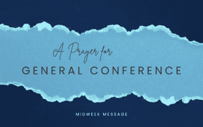 A Prayer for General Conference