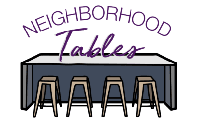Neighborhood Tables – Spring 2024