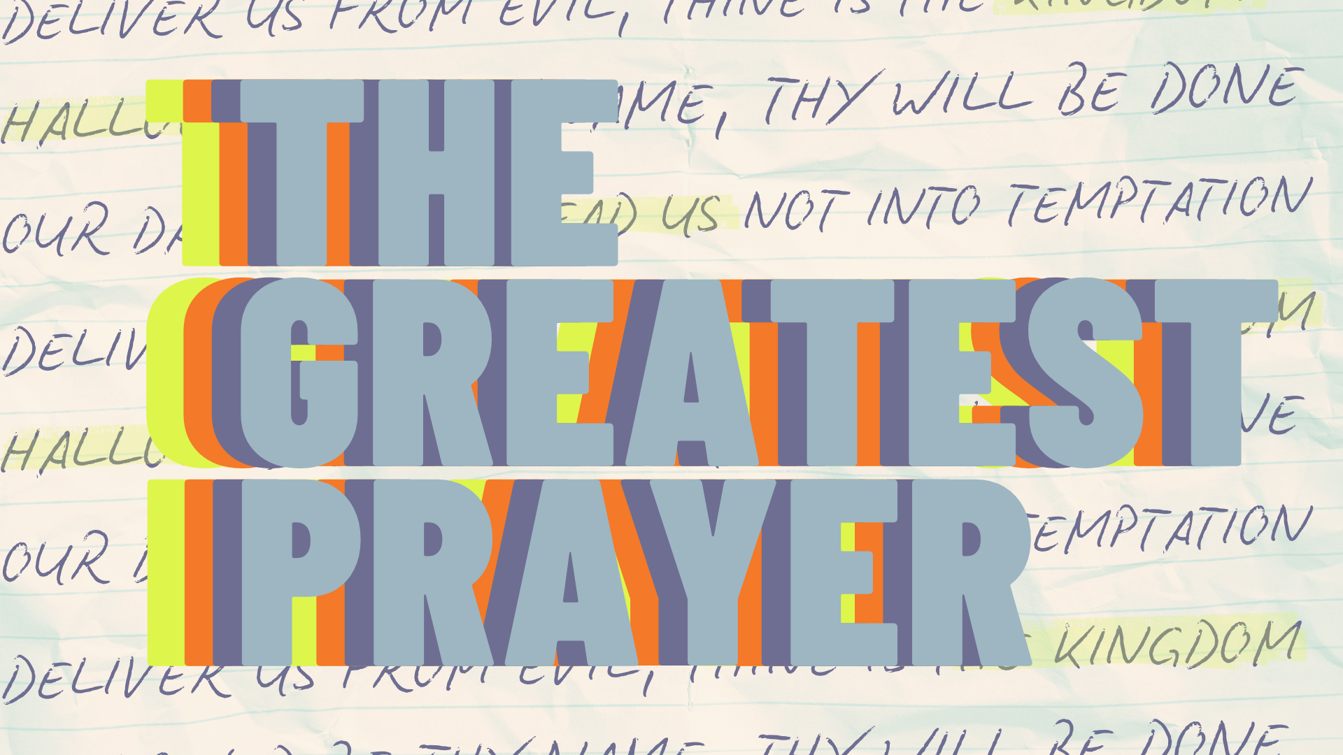 The Greatest Prayer